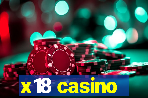 x18 casino